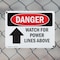 Signmission Watch For Power Lines Above Danger Sign, Plastic, 10in W x 7in L, 2PK OS-2PACK-DS-P-710-L-1708 - alternate 4